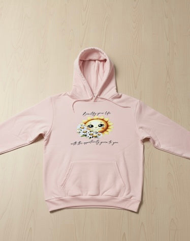 "Beautify Your Life " Hoodie
