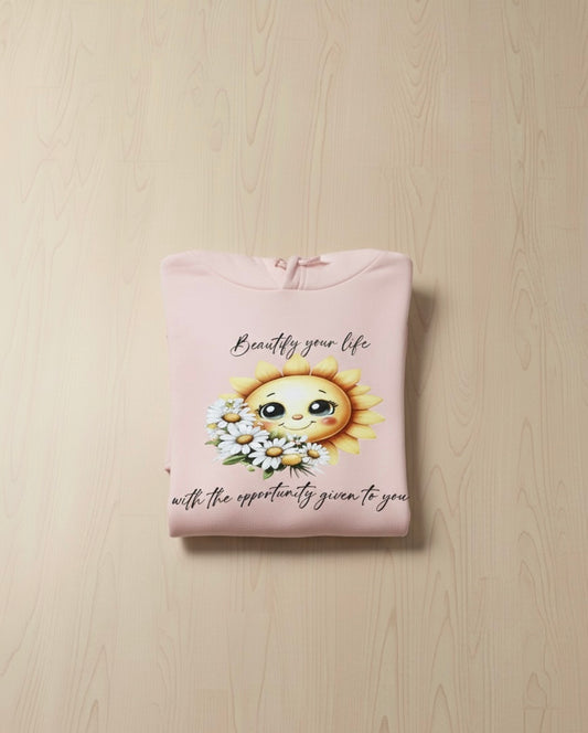 "Beautify Your Life " Hoodie